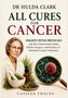"Dr. Hulda Clark: All Cures for Cancer. Parasite detox protocols. Cassian Thales. Frau, Pflanzen, Mörser, Lupe mit Zelle.", Buch