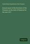 United States Department of the Treasury: Annual report of the Secretary of the Treasury on the state of finances for the year 1877, Buch