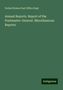 United States Post Office Dept: Annual Reports. Report of the Postmaster-General. Miscellaneous Reports, Buch