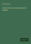 Alfred Rimmer: Ancient Streets and Homesteads of England, Buch