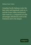 William Fraser Tolmie: Canadian Pacific Railway route: the Bute Inlet and Esquimalt route no. 6, and the Fraser Valley and Burrard Inlet route no. 2, compared as to the advantages afforded by each to the Dominion and to the Empire, Buch
