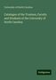 University Of North Carolina: Carolina, U: Catalogue of the Trustees, Faculty and Students, Buch