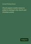 Leonard Woolsey Bacon: Church papers: sundry essays in subjects relating to the church and Christian society, Buch