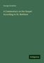 George Scratton: A Commentary on the Gospel According to St. Matthew, Buch