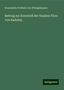 Konstantin Freiherr von Ettingshausen: Beitrag zur Kenntniß der fossilen Flora von Radoboj, Buch