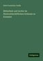 Beda Franziskus Dudík: Bibliothek und Archiv im fürsterzbischöflichen Schlosse zu Kremsier, Buch