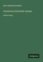Mary Elizabeth Braddon: Charlottens Erbschaft: Roman, Buch