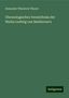 Alexander Wheelock Thayer: Thayer, A: Chronologisches Verzeichniss der Werke Ludwig van, Buch