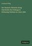 Ferdinand Pflug: Der Deutsch-Dänische Krieg: Geschichte des Feldzugs in Schleswig-Holstein im Jahre 1864, Buch