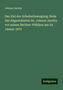 Johann Jacoby: Das Ziel der Arbeiterbewegung: Rede das Abgeordneten Dr. Johann Jacoby vor seinen Berliner Wählern am 20. Januar 1870, Buch