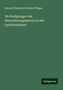 Eduard Friedrich Wilhelm Pflüger: Die Endigungen der Absonderungsnerven in den Speicheldrüsen, Buch