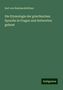 Karl von Reinhardstöttner: Die Etymologie der griechischen Sprache in Fragen und Antworten gefasst, Buch
