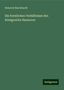 Heinrich Burckhardt: Burckhardt, H: Die forstlichen Verhältnisse des Königreichs, Buch