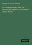 Elisabeth Baronin von Grotthuss: Die Familie Runenthal, oder, Die Umtriebe der geheimen Gesellschaften socialer Roman, Buch