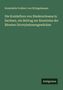 Konstantin Freiherr von Ettingshausen: Die Kreideflora von Niederschoena in Sachsen, ein Beitrag zur Kenntniss der ältesten Dicotyledonengewächse, Buch