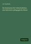L. W. Seyffarth: Die Seminarien für Volkschullehrer, eine historisch-pädagogische Skizze, Buch