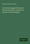 Friedrich Wilhelm Schultz: Die Schopfungsgeschichte nach Naturwissenschaft und Bibel: ein Beitrag zur Berständigung, Buch