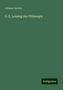 Johann Jacoby: Jacoby, J: G. E. Lessing der Philosoph, Buch