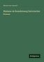 Bernd Von Guseck: Madame de Brandebourg historischer Roman, Buch