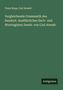 Franz Bopp: Vergleichende Grammatik des Sanskrit. Ausführliches Sach- und Wortregister; bearb. von Carl Arendt, Buch