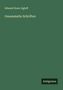 Edward Dorer-Egloff: Gesammelte Schriften, Buch