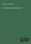 Nikolaus Schleiniger: Grundzüge der Beredsamkeit, Buch