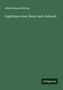 Alfred Edmund Brehm: Ergebnisse einer Reise nach Habesch, Buch