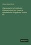 Johann Samuel Ersch: Allgemeine Encyclopädie der Wissenschaften und Künste in alphabetischer Folge Erster Section AG, Buch, Buch