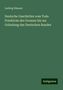 Ludwig Häusser: Deutsche Geschichte vom Tode Friedrichs des Grossen bis zur Gründung des Deutschen Bundes, Buch