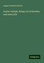 August Friedrich Gfrörer: Gfrörer, A: Gustav Adolph, König von Schweden, und seine Zei, Buch