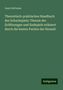Jean Dufresne: Theoretisch-praktisches Handbuch des Schachspiels: Theorie der Eröffnungen und Endspiele erläutert durch die besten Partien der Neuzeit, Buch