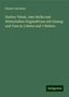 Eduard Jacobson: Starker Tabak, oder Berlin und HinterIndien OriginalPosse mit Gesang und Tanz in 3 Akten und 7 Bildern, Buch