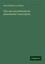 Ernst Wilhelm von Brücke: Über eine neue Methode der phonetischen Transcription, Buch