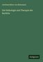 Gottfried Ritter von Rittershain: Die Pathologie und Therapie der Rachitis, Buch
