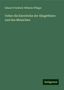Eduard Friedrich Wilhelm Pflüger: Ueber die Eierstöcke der Säugethiere und des Menschen, Buch