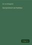 Ida von Düringsfeld: Das Sprichwort als Praktikus, Buch