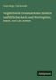 Franz Bopp: Vergleichende Grammatik des Sanskrit. Ausführliches Sach- und Wortregister; bearb. von Carl Arendt, Buch