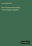 Heinrich Schreiber: Der deutsche Bauernkrieg: Gleichzeitige Urkunden, Buch