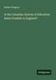 Robert Gregory: Is the Canadian System of Education Rates Possible in England?, Buch