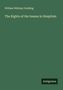 William Whitney Godding: The Rights of the Insane in Hospitals, Buch