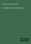 Elizabeth Winslow Allderdice: Over the Hill to the White House, Buch