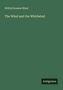 Wilfrid Scawen Blunt: The Wind and the Whirlwind, Buch