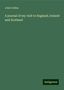 John Collins: A journal of my visit to England, Ireland and Scotland, Buch