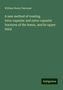 William Henry Pancoast: A new method of treating intra-capsular and extra-capsular fractures of the femur, and its upper third, Buch