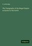 E. Lethbridge: Lethbridge, E: Topography of the Mogul Empire as Known to th, Buch
