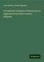 John Nichols: A wonderful revelation of Heaven by an angel sent from God to Luzene Chipman, Buch