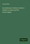 George Shann: An elementary treatise on heat in relation to steam and the steam-engine, Buch