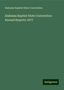 Alabama Baptist State Convention: Alabama Baptist State Convention Annual Reports 1877, Buch