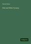 Harriet Stowe: Stowe, H: Pink and White Tyranny, Buch
