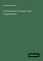 William Bradbury: An Elementary Geometry and Trigonometry, Buch